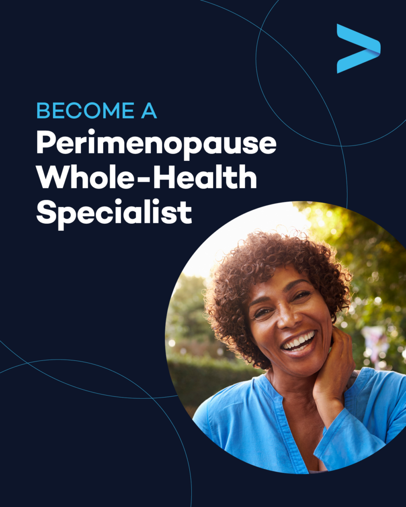 become a perimenopause whole-health specialist